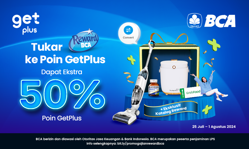 Promo Gajian Reward BCA: Ekstra 50% Poin GetPlus​​