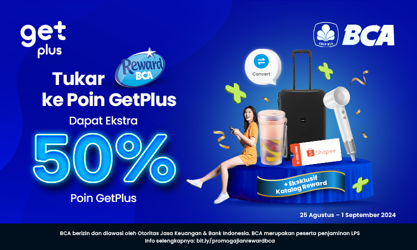 Promo Gajian Reward BCA: Ekstra 50% Poin GetPlus​​